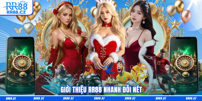 Giới thiệu RR88 nhanh đôi nét
